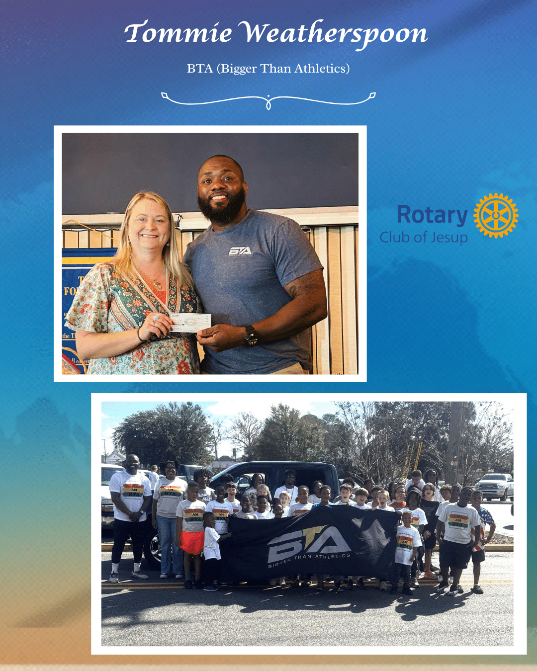 Rotary Club of Jesup has donated $500 to support the BTA Bigger Than Athletics afterschool program